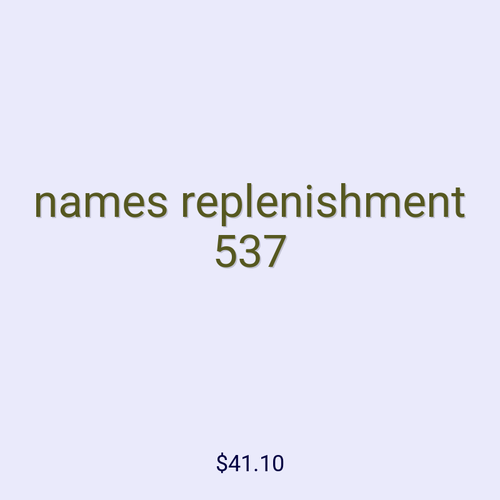 names replenishment 537