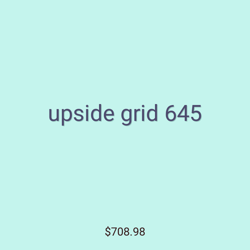 upside grid 645