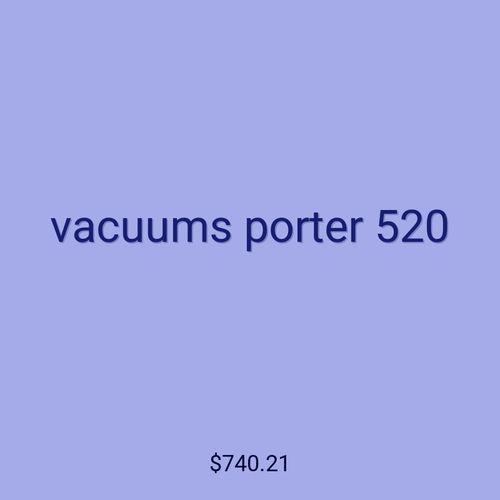 vacuums porter 520