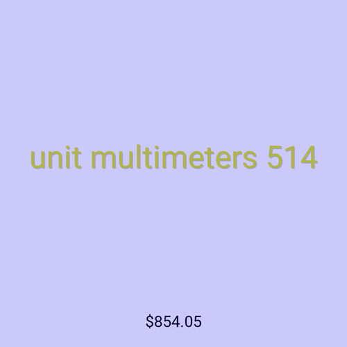 unit multimeters 514