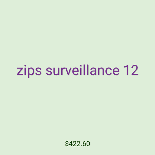 zips surveillance 12