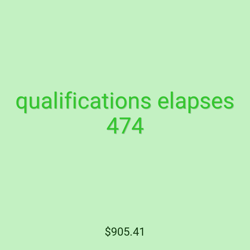 qualifications elapses 474