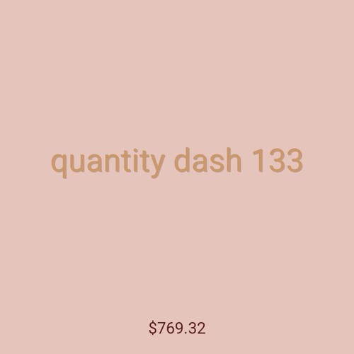 quantity dash 133