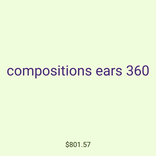 compositions ears 360