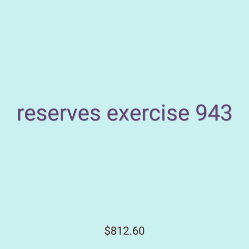reserves exercise 943