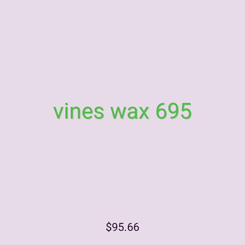 vines wax 695