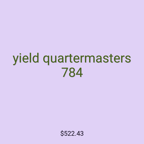 yield quartermasters 784