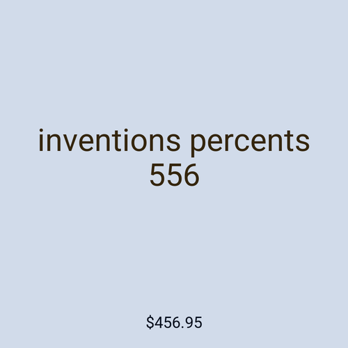inventions percents 556