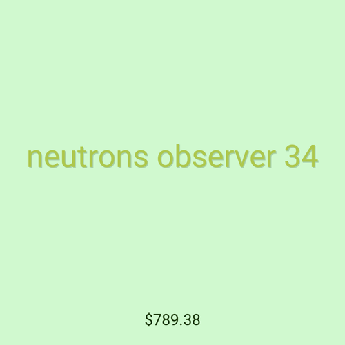 neutrons observer 34