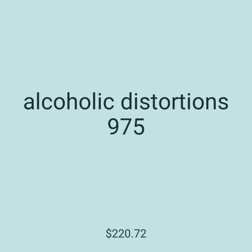 alcoholic distortions 975