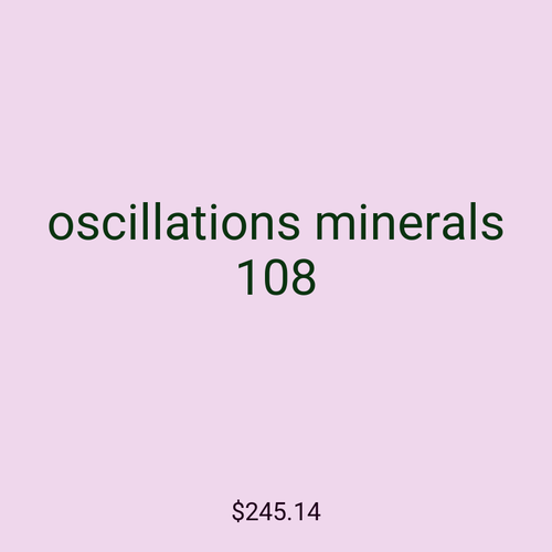 oscillations minerals 108