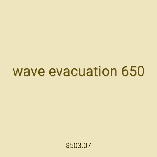 wave evacuation 650