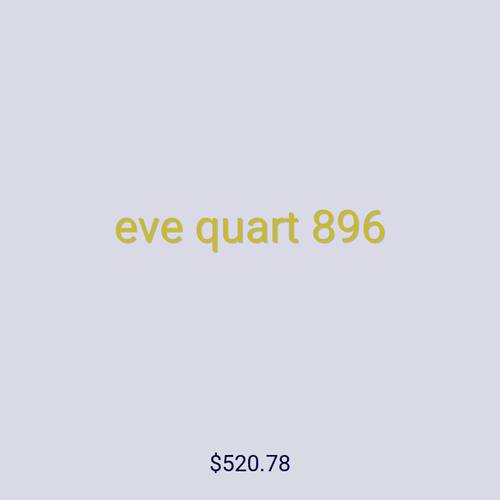 eve quart 896
