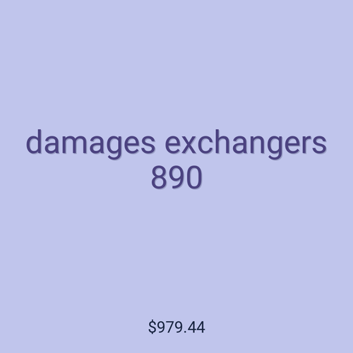 damages exchangers 890