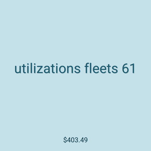 utilizations fleets 61