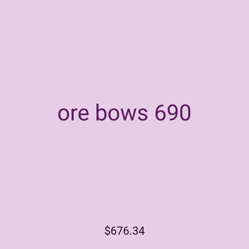ore bows 690