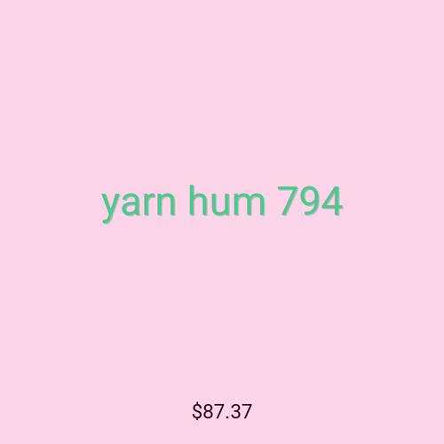 yarn hum 794