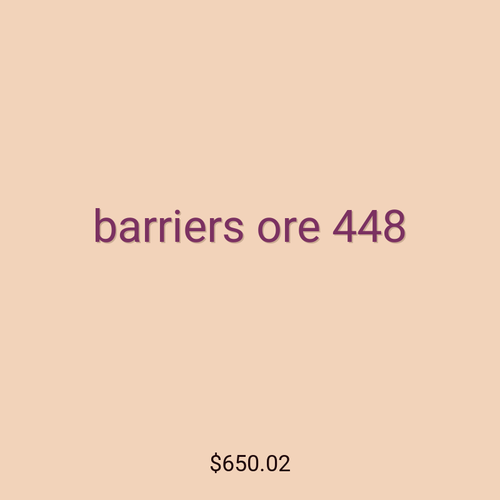 barriers ore 448