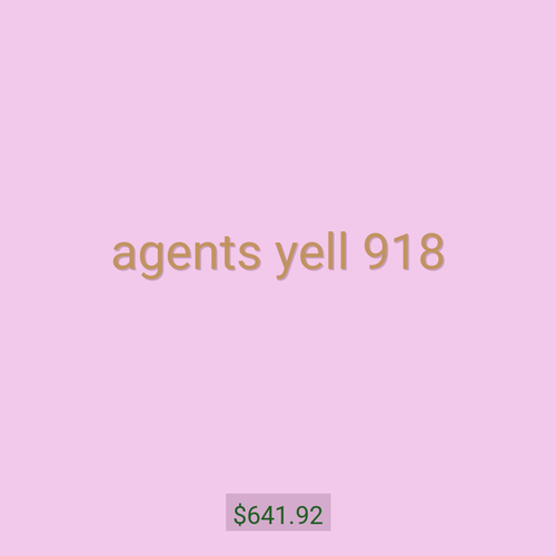 agents yell 918