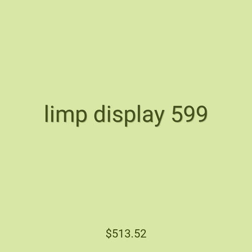limp display 599