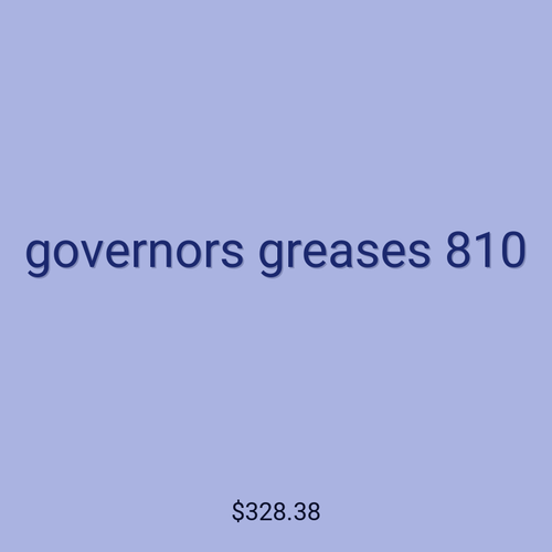 governors greases 810