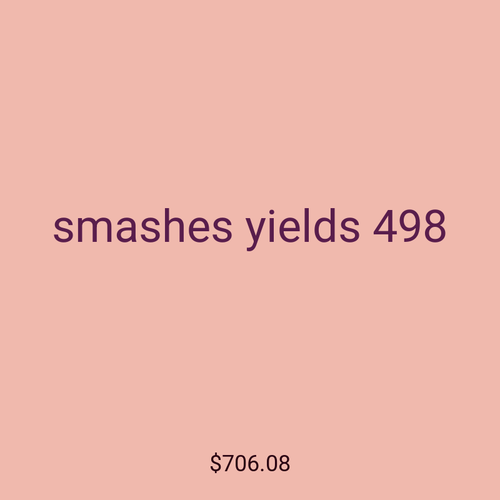 smashes yields 498