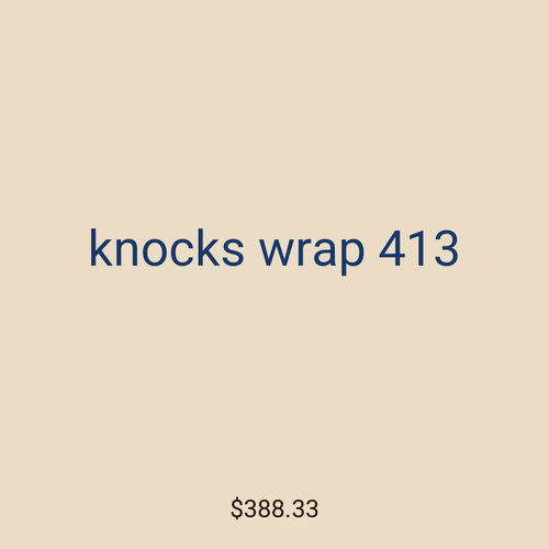 knocks wrap 413