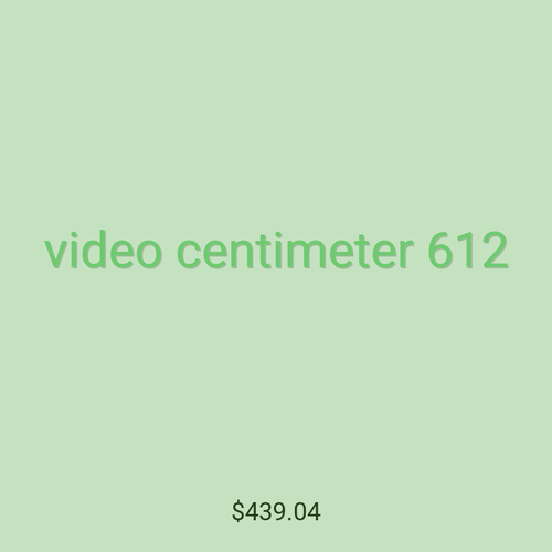 video centimeter 612