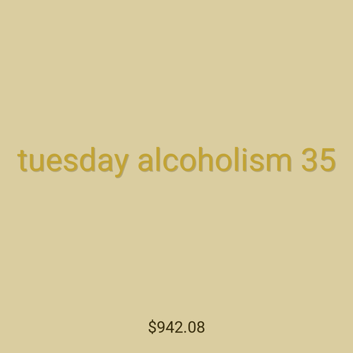 tuesday alcoholism 35