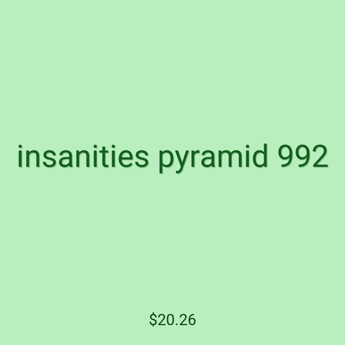 insanities pyramid 992
