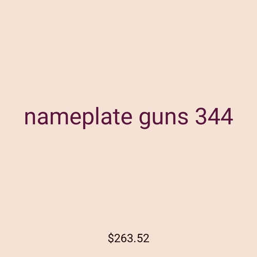 nameplate guns 344