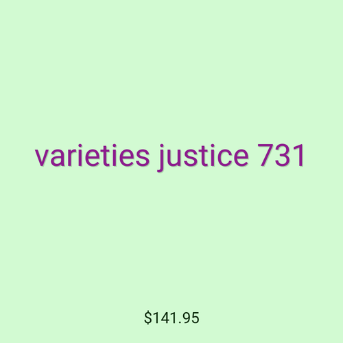 varieties justice 731