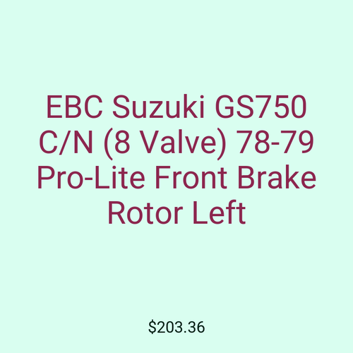 EBC Suzuki GS750 C/N (8 Valve) 78-79 Pro-Lite Front Brake Rotor Left