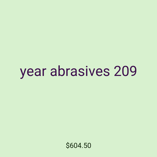 year abrasives 209