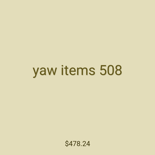 yaw items 508
