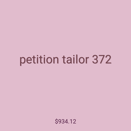 petition tailor 372