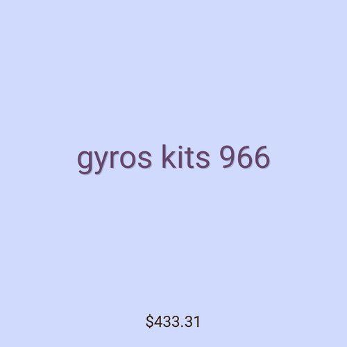 gyros kits 966