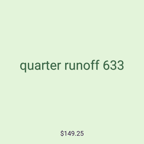 quarter runoff 633