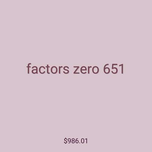 factors zero 651