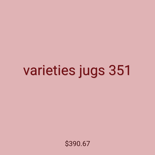 varieties jugs 351