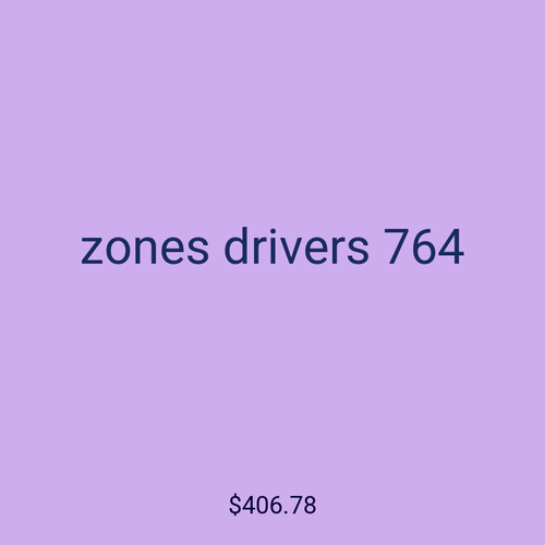 zones drivers 764