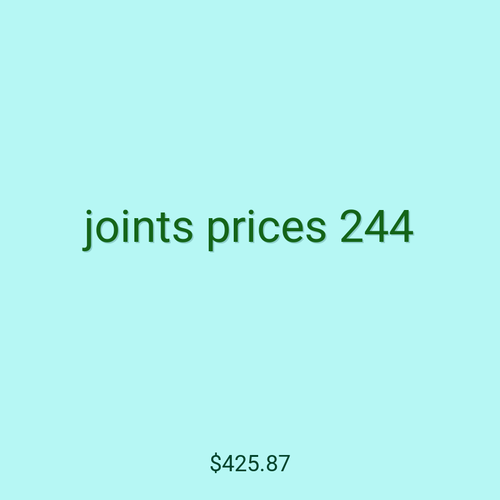 joints prices 244