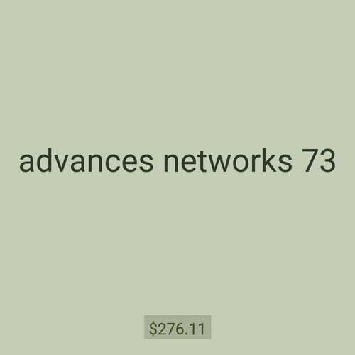 advances networks 73