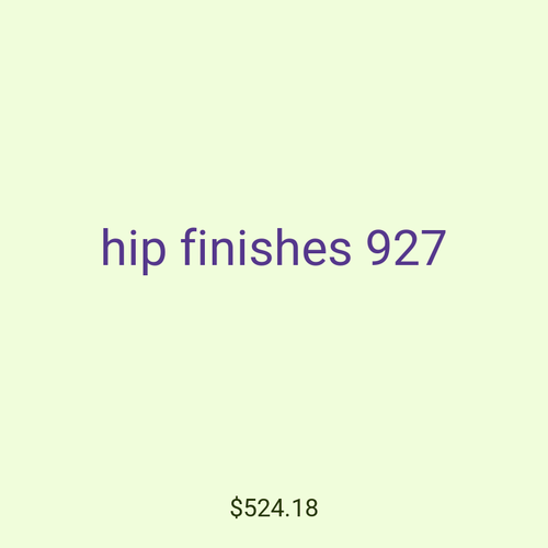 hip finishes 927
