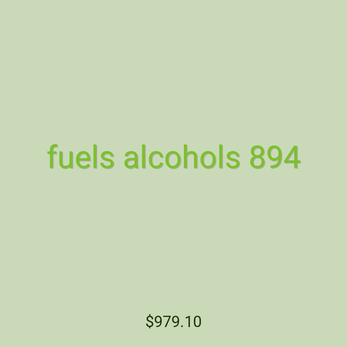 fuels alcohols 894