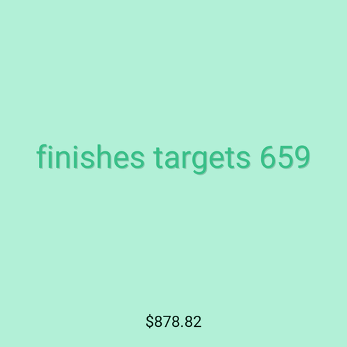 finishes targets 659