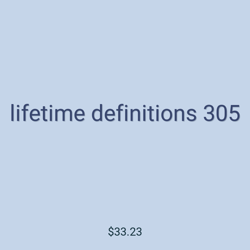 lifetime definitions 305