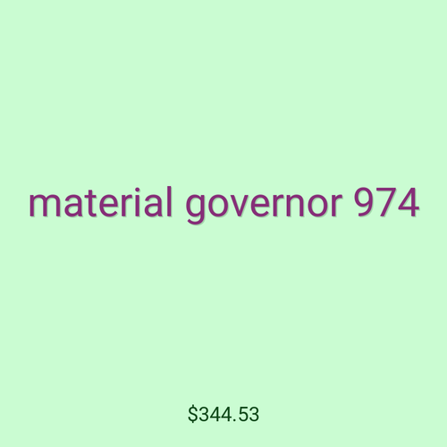material governor 974
