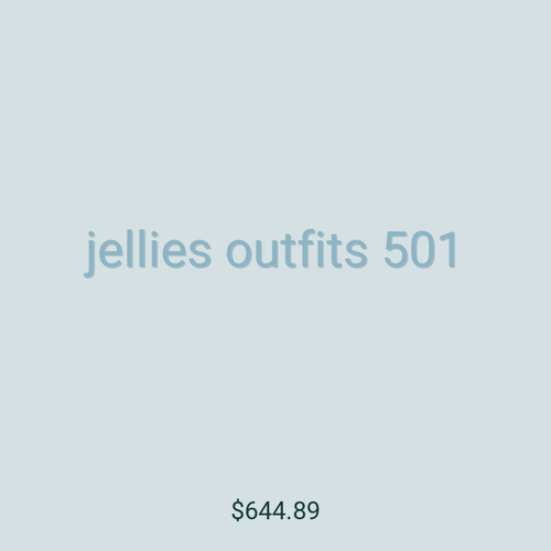 jellies outfits 501