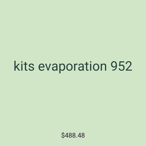 kits evaporation 952